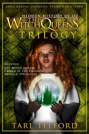 [The Hidden History of Oz 01] • The Witch Queens Trilogy